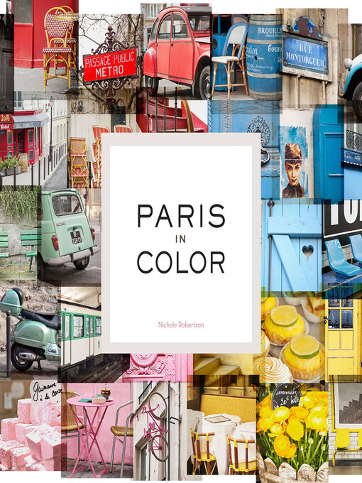 Title details for Paris in Color by Nichole Robertson - Wait list
